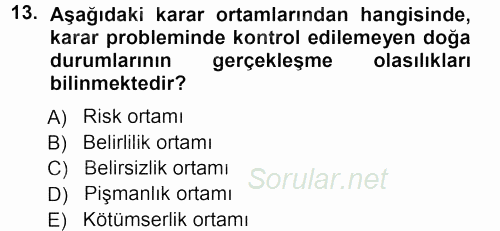 Sağlık Kurumlarında Operasyon Yönetimi 2012 - 2013 Ara Sınavı 13.Soru