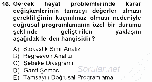 Sağlık Kurumlarında Operasyon Yönetimi 2012 - 2013 Ara Sınavı 16.Soru
