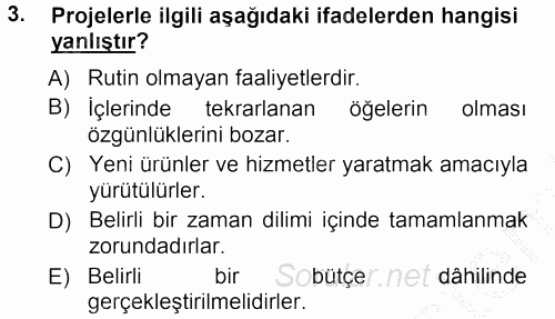 Sağlık Kurumlarında Operasyon Yönetimi 2012 - 2013 Ara Sınavı 3.Soru