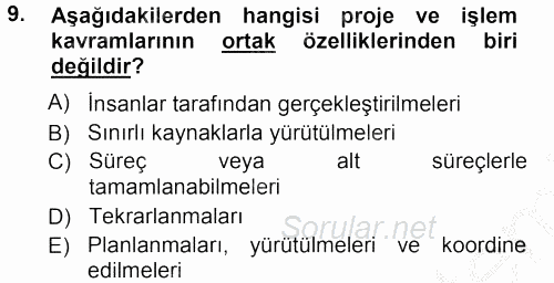 Sağlık Kurumlarında Operasyon Yönetimi 2012 - 2013 Ara Sınavı 9.Soru