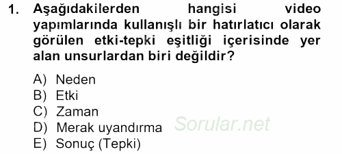 Videonun Kullanım Alanları 2012 - 2013 Dönem Sonu Sınavı 1.Soru