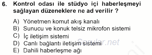 Videonun Kullanım Alanları 2012 - 2013 Dönem Sonu Sınavı 6.Soru