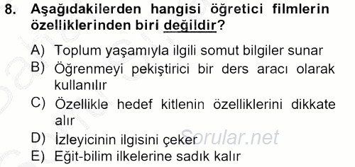 Videonun Kullanım Alanları 2012 - 2013 Dönem Sonu Sınavı 8.Soru