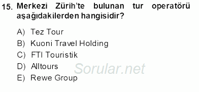 Seyahat Acentacılığı ve Tur Operatörlüğü 2013 - 2014 Ara Sınavı 15.Soru