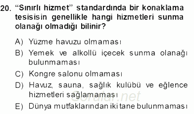 Seyahat Acentacılığı ve Tur Operatörlüğü 2013 - 2014 Ara Sınavı 20.Soru