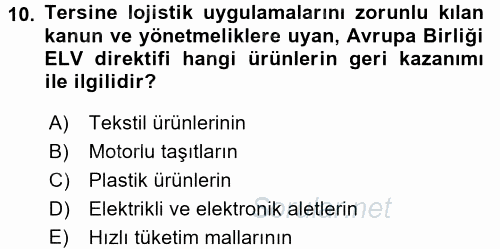 Çağdaş Lojistik Uygulamaları 2015 - 2016 Dönem Sonu Sınavı 10.Soru