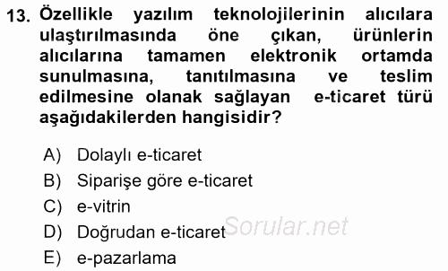 Çağdaş Lojistik Uygulamaları 2015 - 2016 Dönem Sonu Sınavı 13.Soru