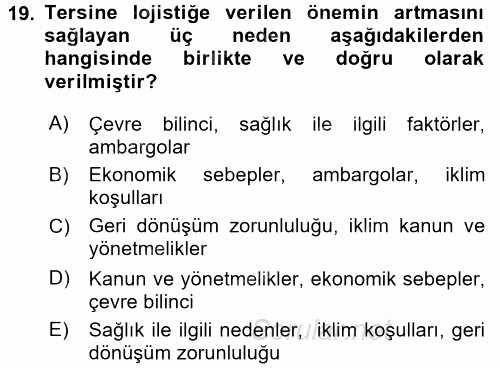 Çağdaş Lojistik Uygulamaları 2015 - 2016 Dönem Sonu Sınavı 19.Soru