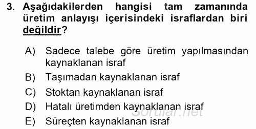 Çağdaş Lojistik Uygulamaları 2015 - 2016 Dönem Sonu Sınavı 3.Soru