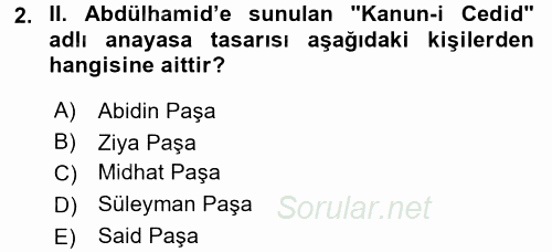 Osmanlı Devleti Yenileşme Hareketleri (1876-1918) 2016 - 2017 Ara Sınavı 2.Soru