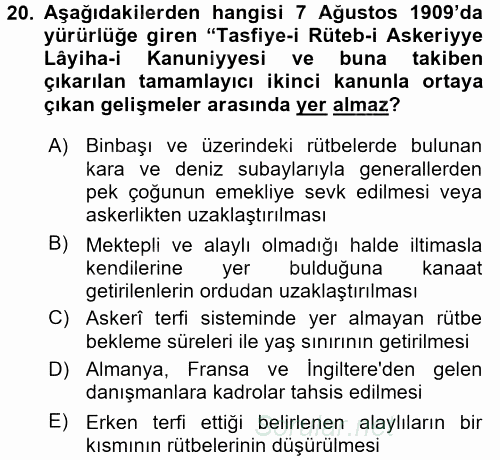 Osmanlı Devleti Yenileşme Hareketleri (1876-1918) 2016 - 2017 Ara Sınavı 20.Soru