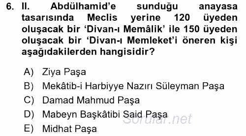 Osmanlı Devleti Yenileşme Hareketleri (1876-1918) 2016 - 2017 Ara Sınavı 6.Soru