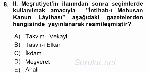 Osmanlı Devleti Yenileşme Hareketleri (1876-1918) 2016 - 2017 Ara Sınavı 8.Soru