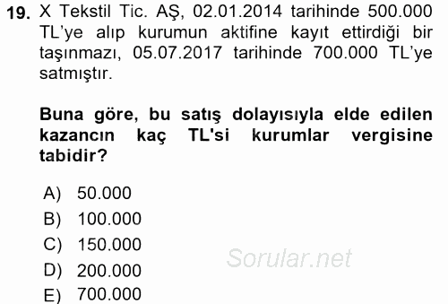 Vergi Uygulamaları 2017 - 2018 Ara Sınavı 19.Soru