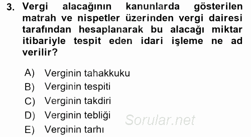Vergi Uygulamaları 2017 - 2018 Ara Sınavı 3.Soru