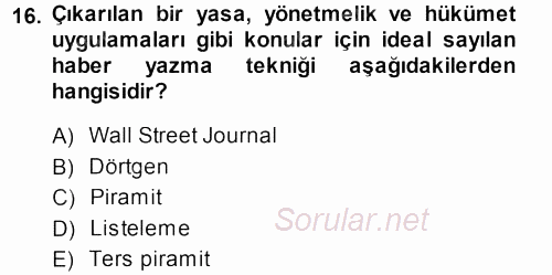 Haber Yazma Teknikleri 2013 - 2014 Ara Sınavı 16.Soru
