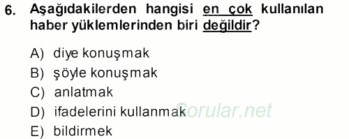 Haber Yazma Teknikleri 2013 - 2014 Ara Sınavı 6.Soru