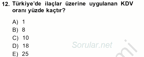 Türk Vergi Sistemi 2014 - 2015 Dönem Sonu Sınavı 12.Soru