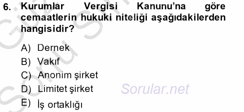 Türk Vergi Sistemi 2014 - 2015 Dönem Sonu Sınavı 6.Soru