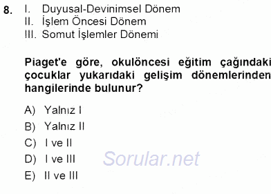 Okulöncesinde Öğretim Teknolojileri Ve Materyal Tasarımı 2013 - 2014 Ara Sınavı 8.Soru