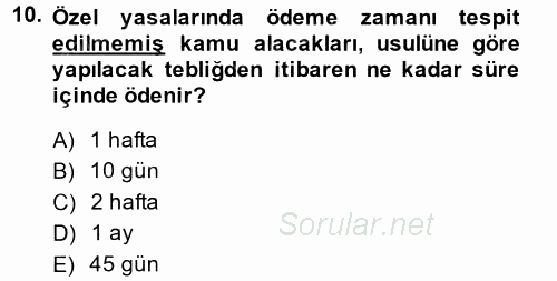 Vergi İcra Hukuku 2014 - 2015 Tek Ders Sınavı 10.Soru