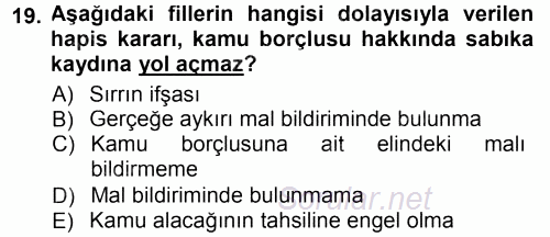 Vergi İcra Hukuku 2014 - 2015 Tek Ders Sınavı 19.Soru