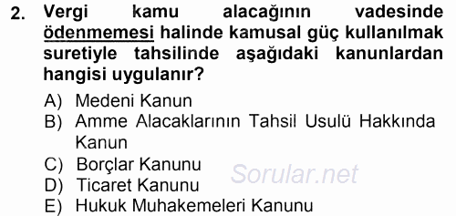 Vergi İcra Hukuku 2014 - 2015 Tek Ders Sınavı 2.Soru