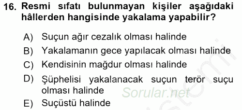 Ceza Muhakemesi Hukuku 2016 - 2017 Ara Sınavı 16.Soru