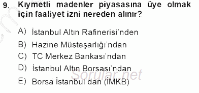 Borsaların Yapısı ve İşleyişi 2013 - 2014 Dönem Sonu Sınavı 9.Soru