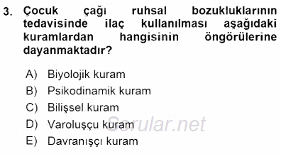 Çocuk Ruh Sağlığı 2015 - 2016 Ara Sınavı 3.Soru