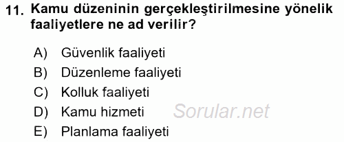 Özel Güvenlik Hukuku 1 2016 - 2017 Ara Sınavı 11.Soru