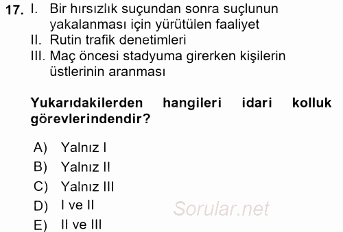 Özel Güvenlik Hukuku 1 2016 - 2017 Ara Sınavı 17.Soru