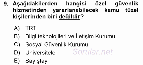 Özel Güvenlik Hukuku 1 2016 - 2017 Ara Sınavı 9.Soru