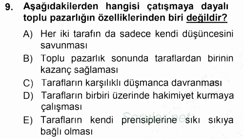 Endüstri İlişkileri 2012 - 2013 Dönem Sonu Sınavı 9.Soru