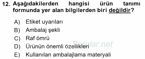 Gıda Mevzuatı ve Kalite Yönetimi 2016 - 2017 Dönem Sonu Sınavı 12.Soru