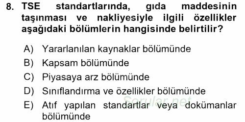 Gıda Mevzuatı ve Kalite Yönetimi 2016 - 2017 Dönem Sonu Sınavı 8.Soru