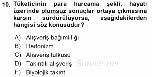 Tüketim Bilinci ve Bilinçli Tüketici 2015 - 2016 Tek Ders Sınavı 10.Soru