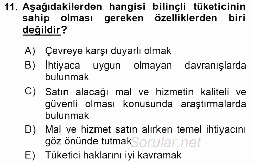 Tüketim Bilinci ve Bilinçli Tüketici 2015 - 2016 Tek Ders Sınavı 11.Soru
