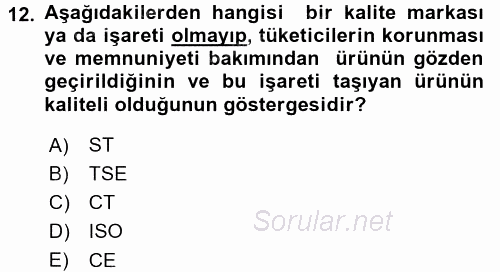 Tüketim Bilinci ve Bilinçli Tüketici 2015 - 2016 Tek Ders Sınavı 12.Soru