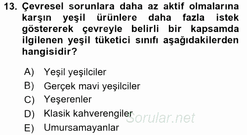 Tüketim Bilinci ve Bilinçli Tüketici 2015 - 2016 Tek Ders Sınavı 13.Soru