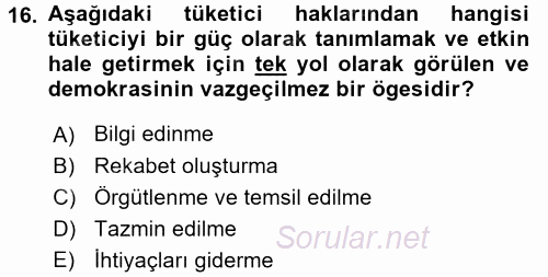 Tüketim Bilinci ve Bilinçli Tüketici 2015 - 2016 Tek Ders Sınavı 16.Soru