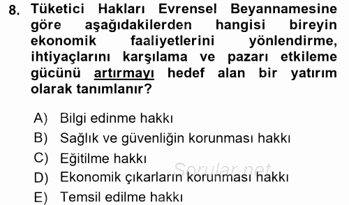Tüketim Bilinci ve Bilinçli Tüketici 2015 - 2016 Tek Ders Sınavı 8.Soru
