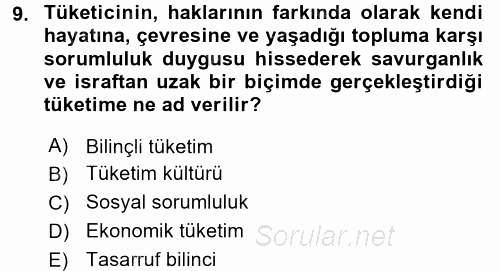 Tüketim Bilinci ve Bilinçli Tüketici 2015 - 2016 Tek Ders Sınavı 9.Soru