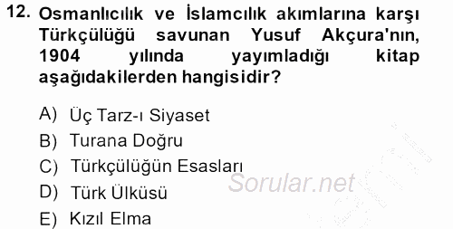 Türk Siyasal Hayatı 2013 - 2014 Dönem Sonu Sınavı 12.Soru