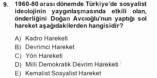 Türk Siyasal Hayatı 2013 - 2014 Dönem Sonu Sınavı 9.Soru