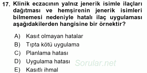 Sağlık Kurumlarında Kalite Yönetimi 2016 - 2017 Dönem Sonu Sınavı 17.Soru