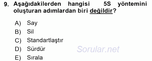 Sağlık Kurumlarında Kalite Yönetimi 2016 - 2017 Dönem Sonu Sınavı 9.Soru