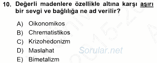 İktisadi Düşünceler Tarihi 2015 - 2016 Ara Sınavı 10.Soru