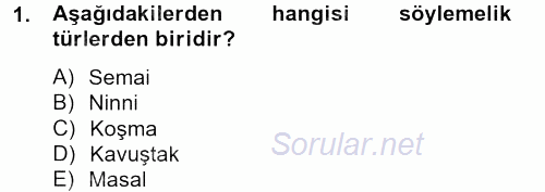 Halk Edebiyatına Giriş 2 2012 - 2013 Dönem Sonu Sınavı 1.Soru