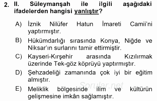 Türkiye Selçuklu Tarihi 2016 - 2017 Dönem Sonu Sınavı 2.Soru